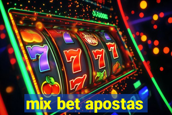 mix bet apostas